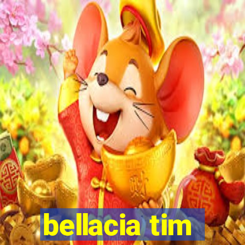 bellacia tim